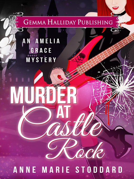 Title details for Murder at Castle Rock by Anne Marie Stoddard - Available